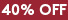 Last chance 40%