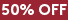 Last chance 50%